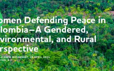 Women Defending Peace in Colombia–A Gendered, Environmental, and Rural Perspective
