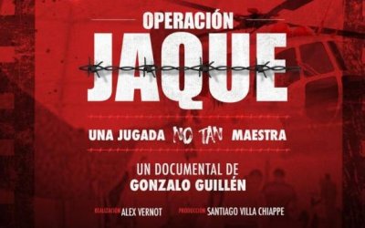 “Operación Jaque, una jugada no tan maestra”. Un documental del periodista Gonzalo Guillén