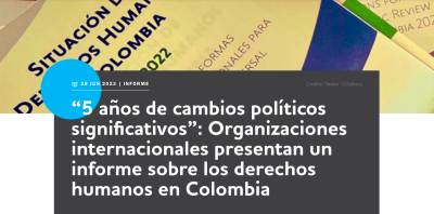 “5 años de cambios políticos significativos”: Organizaciones internacionales presentan un informe sobre los derechos humanos en Colombia